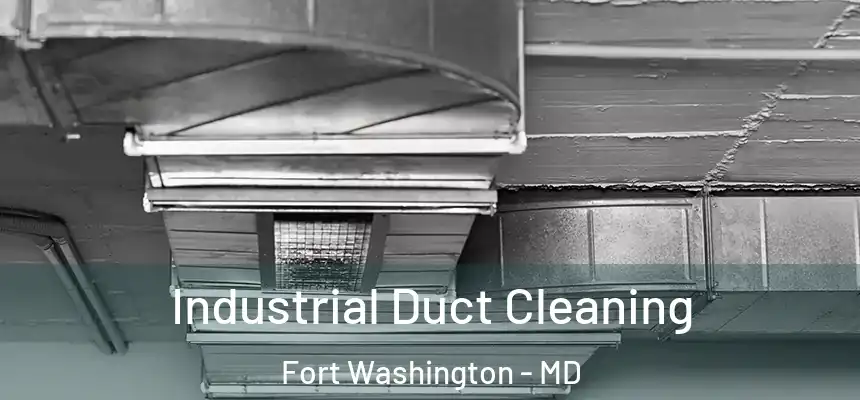  Industrial Duct Cleaning Fort Washington - MD